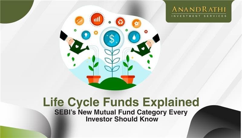 What is Life Cycle Funds? SEBI's New Mutual Fund Category Explained