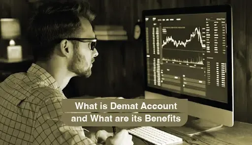 What is a Demat Account and What are its Benefits?