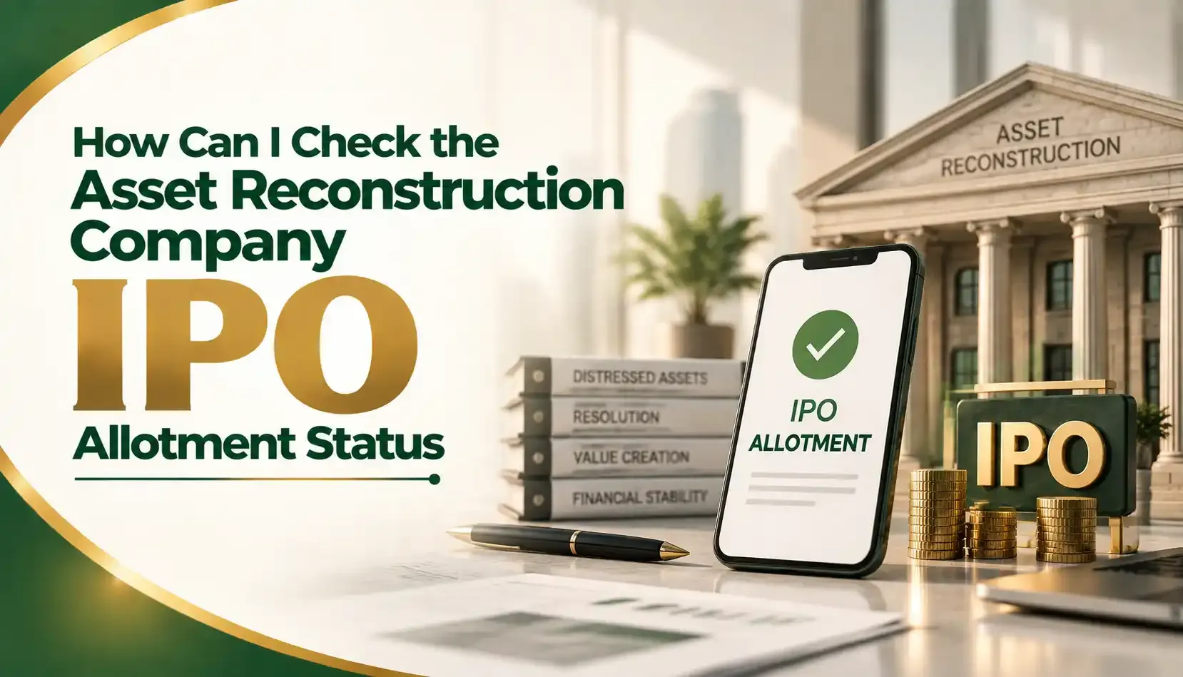 Asset Reconstruction Company IPO Allotment Status